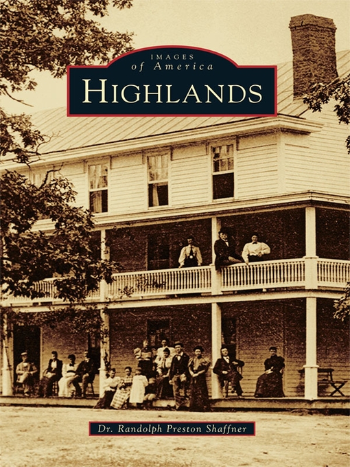 Title details for Highlands by Dr. Randolph Preston Shaffner - Available